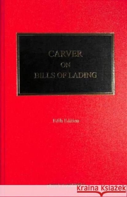 Carver Bills of Lading Professor Francis Rose Professor Francis M B Reynolds  9780414099784