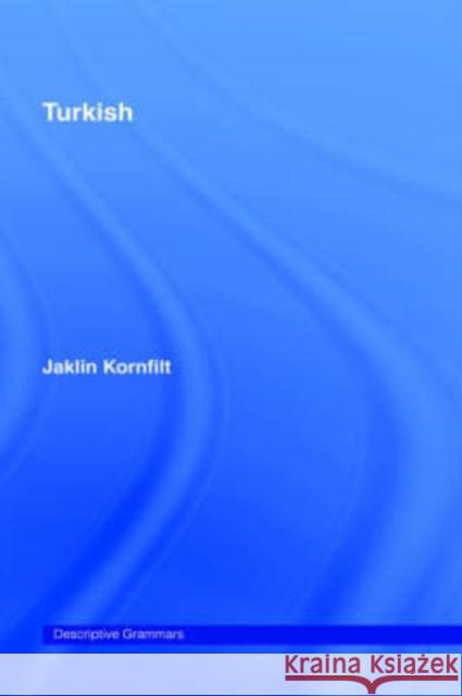 Turkish Jacklin Kornfilt Jaklin Kornfilt 9780415000109 Routledge