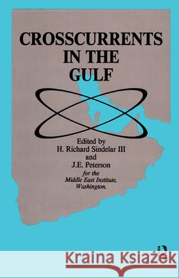 Crosscurrents in the Gulf John Peterson Richard Sindelar John Peterson 9780415000321 Taylor & Francis