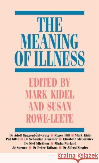 The Meaning of Illness Marc Auge Claudine Herzlich Marc Auge 9780415001915