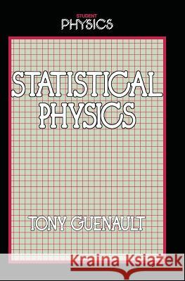 Statistical Physics Guenault, Tony 9780415002592