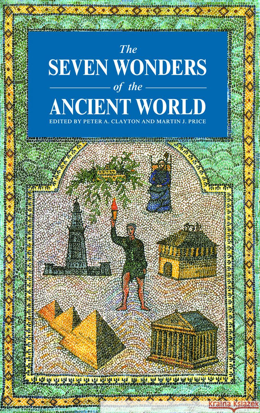 Seven Wonders Ancient World    9780415002790 Taylor & Francis
