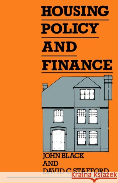 Housing Policy and Finance John Black David Stafford 9780415004206 TAYLOR & FRANCIS LTD