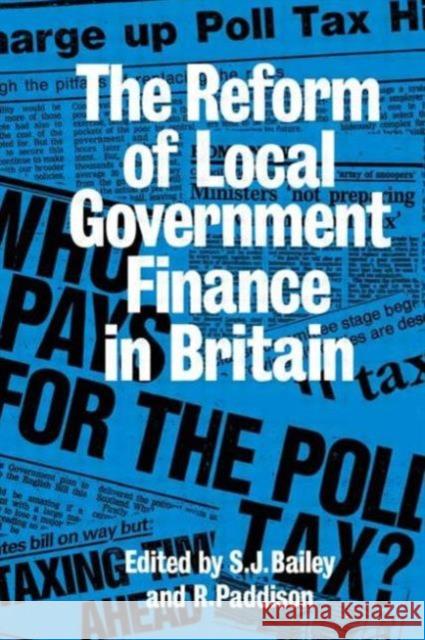 Reform of Local Government Finance in Britain Paddison, Ronan 9780415005302 Routledge