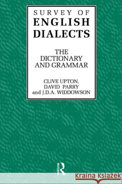 Survey of English Dialects Clive Upton 9780415020299 Routledge