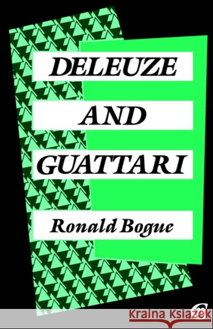 Deleuze and Guattari Ronald Bogue Bogue Ronald 9780415024433 Routledge