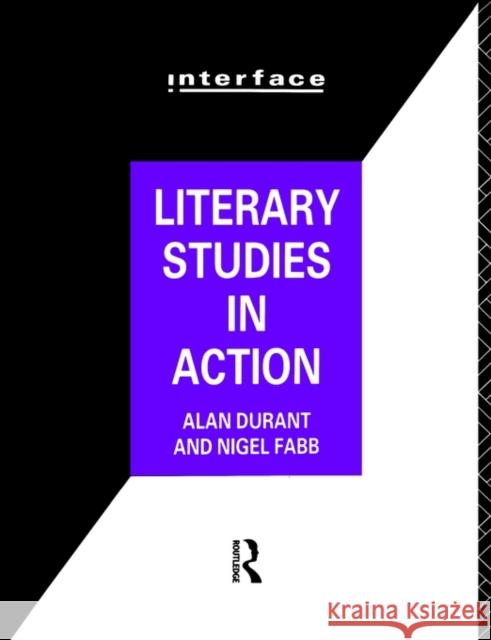 Literary Studies in Action Alan Durant Nigel Fabb 9780415029452 Routledge