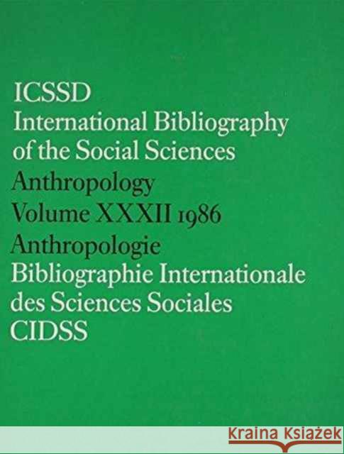 Ibss: Anthropology: 1986 Vol 32 International Committee for Social Scien 9780415031639 Taylor & Francis