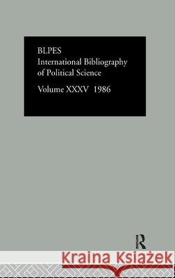 Ibss: Political Science: 1986 Volume 35 International Committee for Social Scien 9780415038799