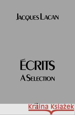 Ecrits: A Selection Lacan Jacques 9780415043236 Routledge