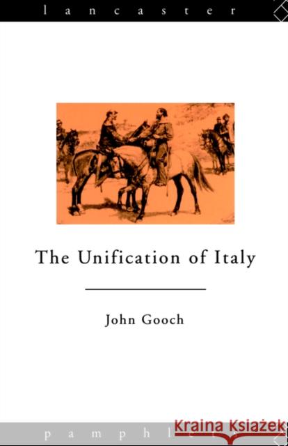 The Unification of Italy John Gooch 9780415045957 Routledge