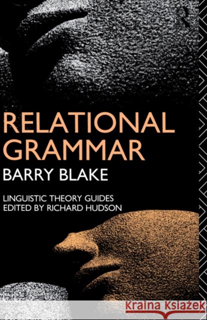 Relational Grammar Barry J. Blake Blake Barry 9780415046602 Routledge