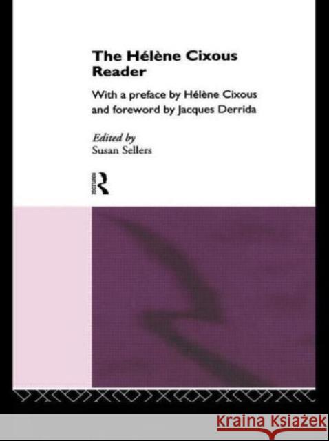 The Hélène Cixous Reader Sellers, Susan 9780415049290
