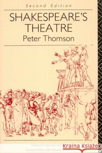 Shakespeare's Theatre Peter Thomson 9780415051484