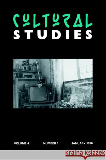 Cultural Studies: Volume 4, Issue 1 Fiske, John 9780415052757 TAYLOR & FRANCIS LTD