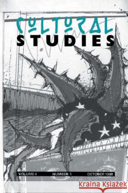 Cultural Studies: Volume 4, Issue 3 Grossberg, Lawrence 9780415052771