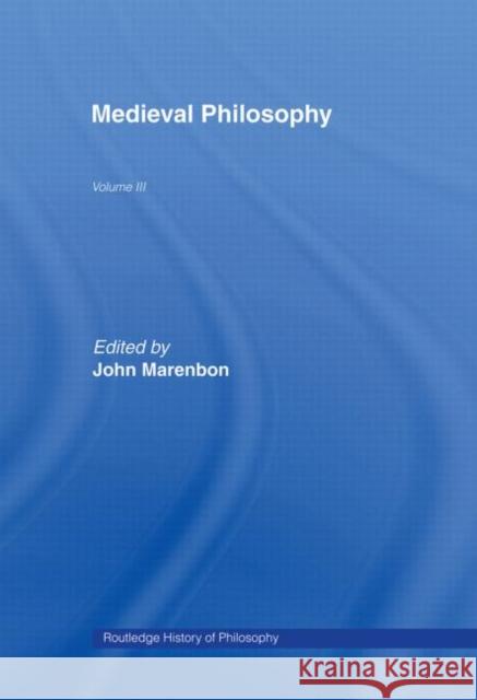 Routledge History of Philosophy Volume III : Medieval Philosophy John Marenbon 9780415053778 Routledge