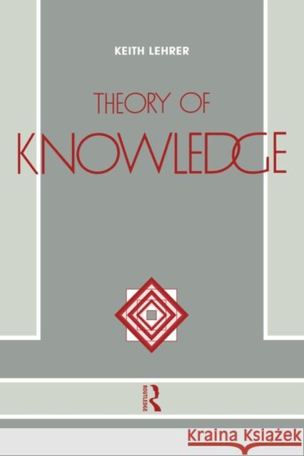Theory of Knowledge Keith Lehrer 9780415054089