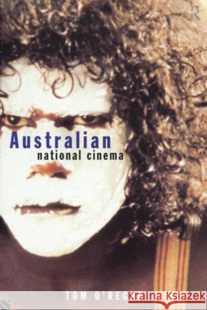 Australian National Cinema Tom O'Regan 9780415057318 Routledge