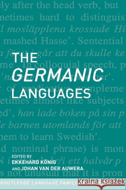 The Germanic Languages Der Auwera Van Konig Ekkehard                           Johan Van Der Auwera 9780415057684