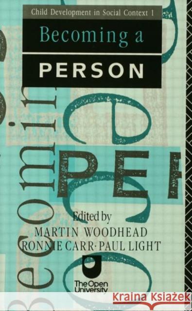 Becoming a Person Woodhead, Martin 9780415058292