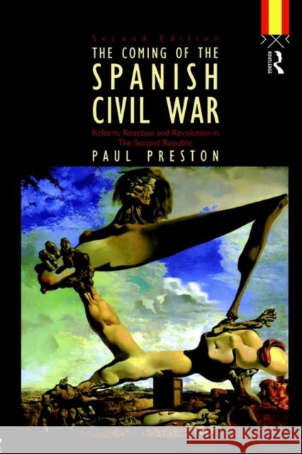 Coming of the Spanish Civil War Paul Preston Preston Paul                             Paul Preston 9780415063555 Routledge