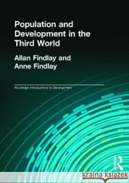 Population and Development in the Third World Allan M. Findlay Anne Findlay Allan M. Findlay 9780415065849 Taylor & Francis