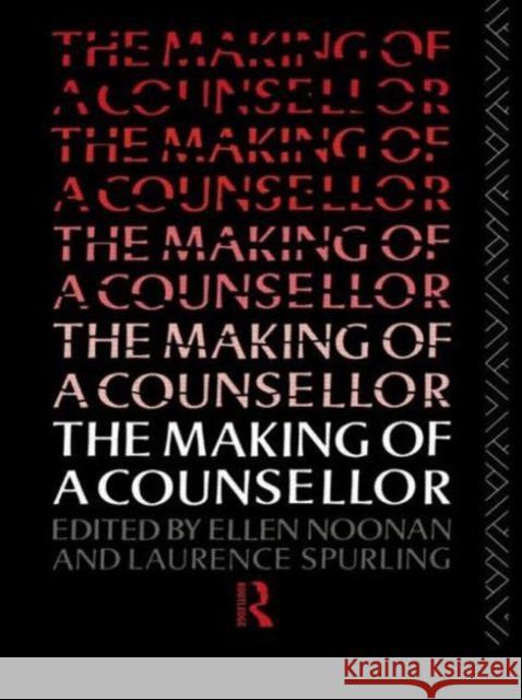 The Making of a Counsellor Ellen Noonan 9780415067683