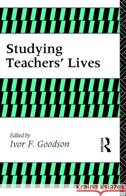 Studying Teachers' Lives  9780415068581 TAYLOR & FRANCIS LTD