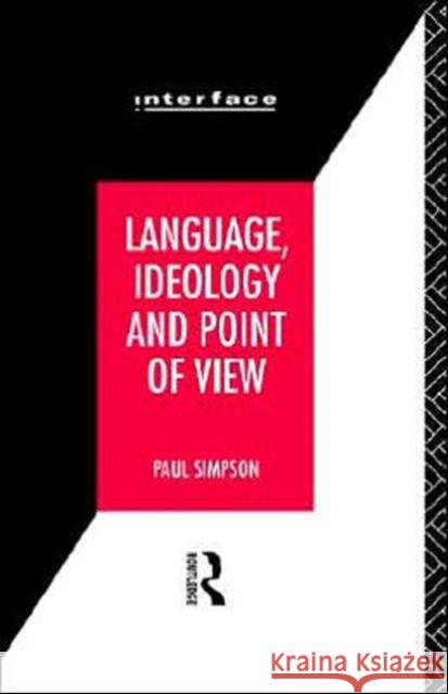 Language, Ideology and Point of View Paul Simpson Greg Ed. Simpson 9780415071062 Routledge