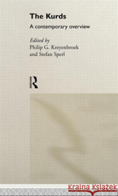 The Kurds: A Contemporary Overview Kreyenbroek, Philip G. 9780415072656 Routledge