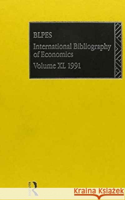 Ibss: Economics: 1991 Vol 40 British Library of Political and Economi 9780415074612 Routledge