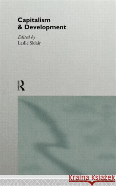 Capitalism and Development  9780415075466 TAYLOR & FRANCIS LTD