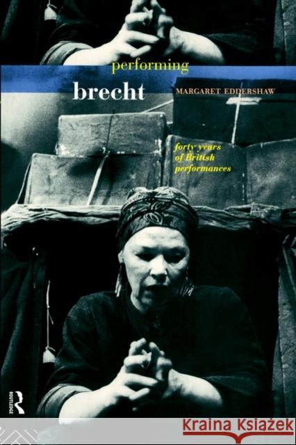 Performing Brecht Margaret Eddershaw 9780415080118 Routledge