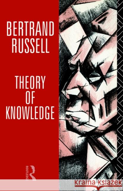 Theory of Knowledge: The 1913 Manuscript Eames, Elizabeth Ramsden 9780415082983 Routledge