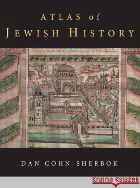 Atlas of Jewish History Daniel C. Cohn-Sherbok 9780415086844