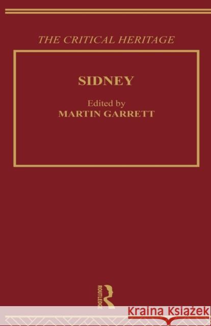 Sidney: The Critical Heritage Martin Garrett 9780415089340