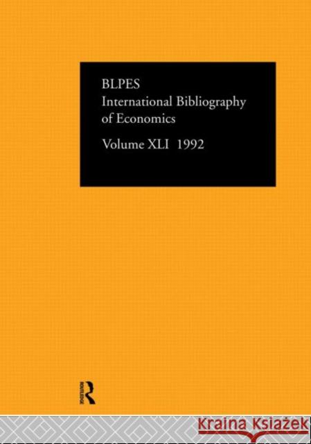 Ibss: Economics: 1992 Vol 41 British Library of Political and Economi 9780415092128 Routledge