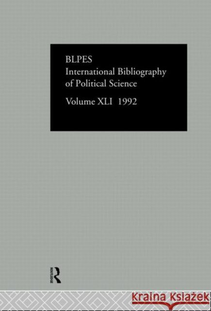 Ibss: Political Science: 1992 Vol 41 British Library of Political and Economi 9780415092135 Routledge