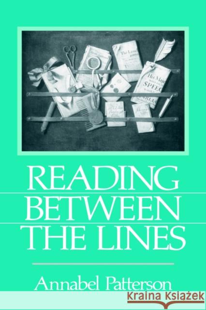 Reading Between the Lines Annabel M. Patterson 9780415092401