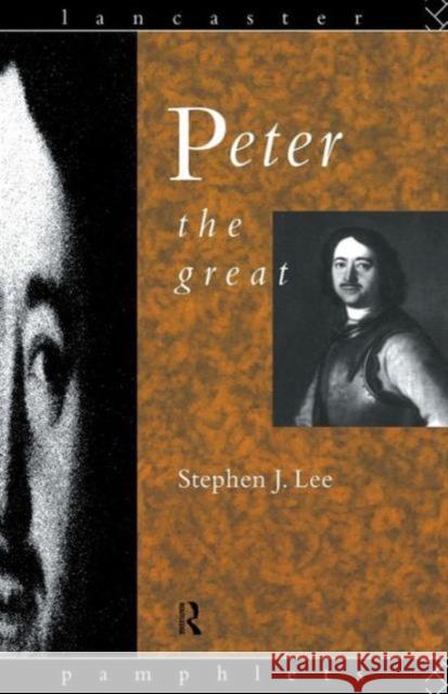 Peter the Great Stephen J. Lee 9780415092791 Routledge