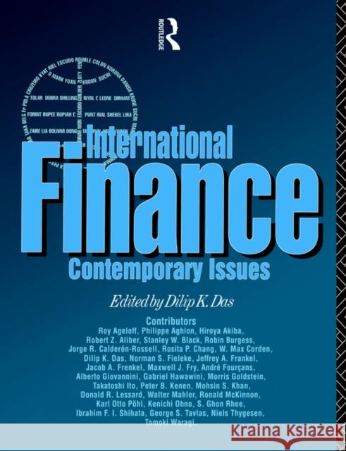 International Finance: Contemporary Issues Das, Dilip 9780415092814 Routledge