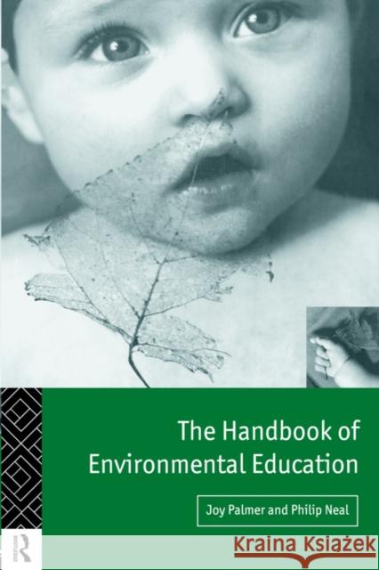 The Handbook of Environmental Education Joy Palmer 9780415093149 Routledge