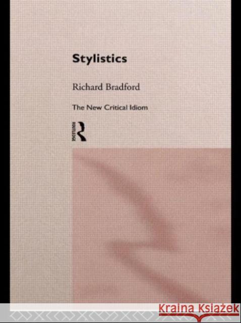 Stylistics Richard Bradford 9780415097680 Routledge