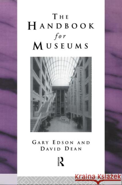 Handbook for Museums Gary Edson David Dean 9780415099523 Routledge