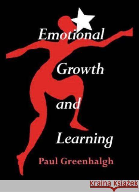 Emotional Growth and Learning Paul Greenhalgh 9780415101349 Routledge