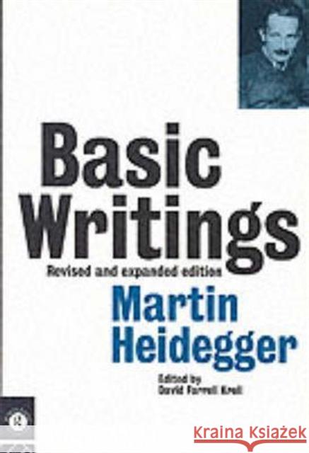 Basic Writings: Martin Heidegger Martin Heidegger 9780415101615 TAYLOR & FRANCIS LTD