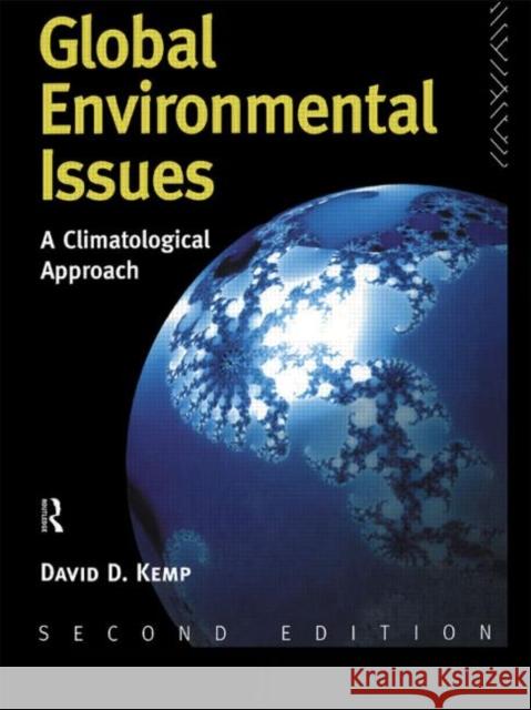 Global Environmental Issues: A Climatological Approach Kemp, David 9780415103107