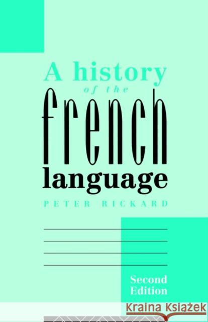 A History of the French Language Peter Rickard 9780415108874 0
