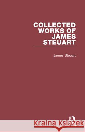 Collected Works of James Steuart James Steuart Steuart James 9780415113533 Routledge Chapman & Hall